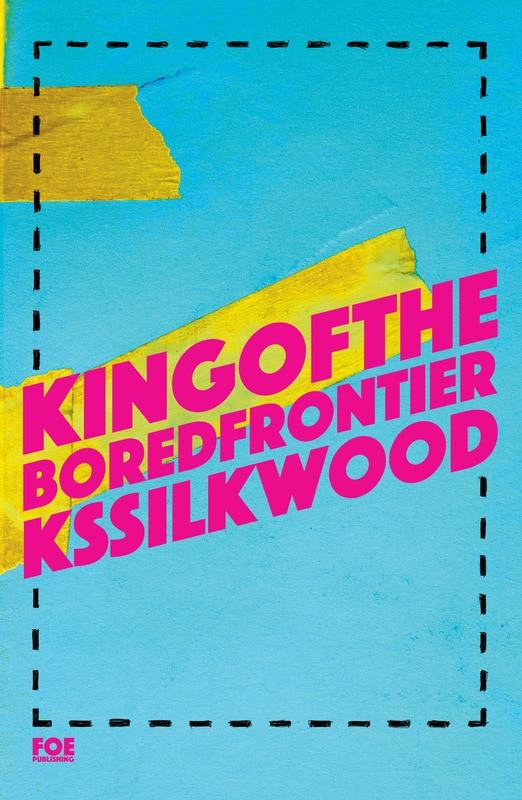 King of the Bored Frontier KS Silkwood